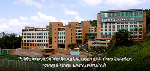 Fakta Menarik Tentang Sekolah di Korea Selatan yang Belum Kamu Ketahui