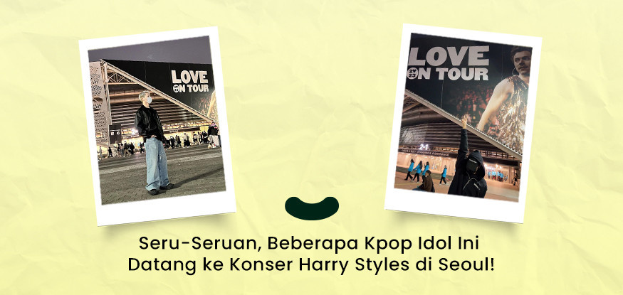 Seru-Seruan, Beberapa Kpop Idol Ini Datang ke Konser Harry Styles di Seoul!